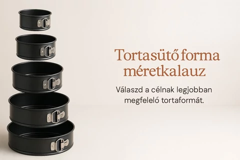 Tortasütő forma méretkalauz – Melyiket mire használd?